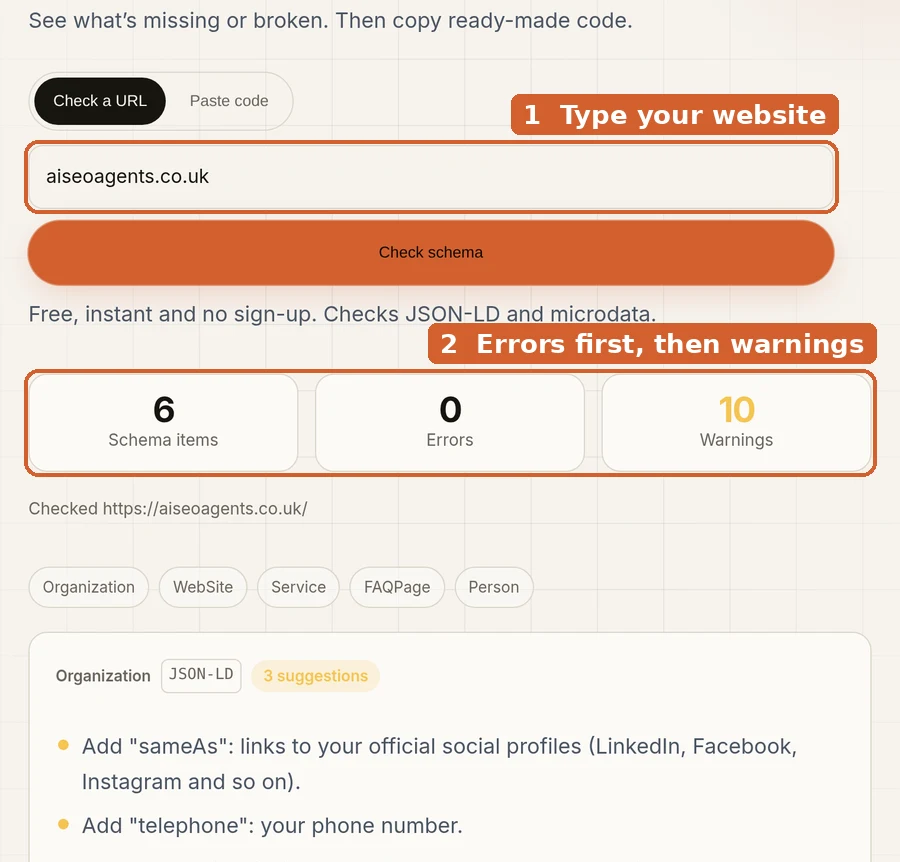 Our free schema checker, run live on our own website. Step 1: type your website. Step 2: see errors first, then warnings.